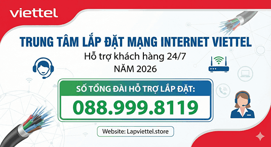 Tổng đài sửa mạng wifi Internet Viettel 2026
